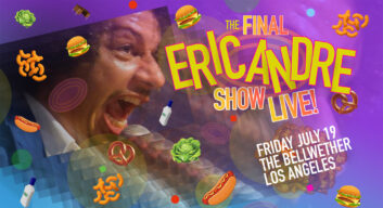 The Final Eric Andre Show Live!