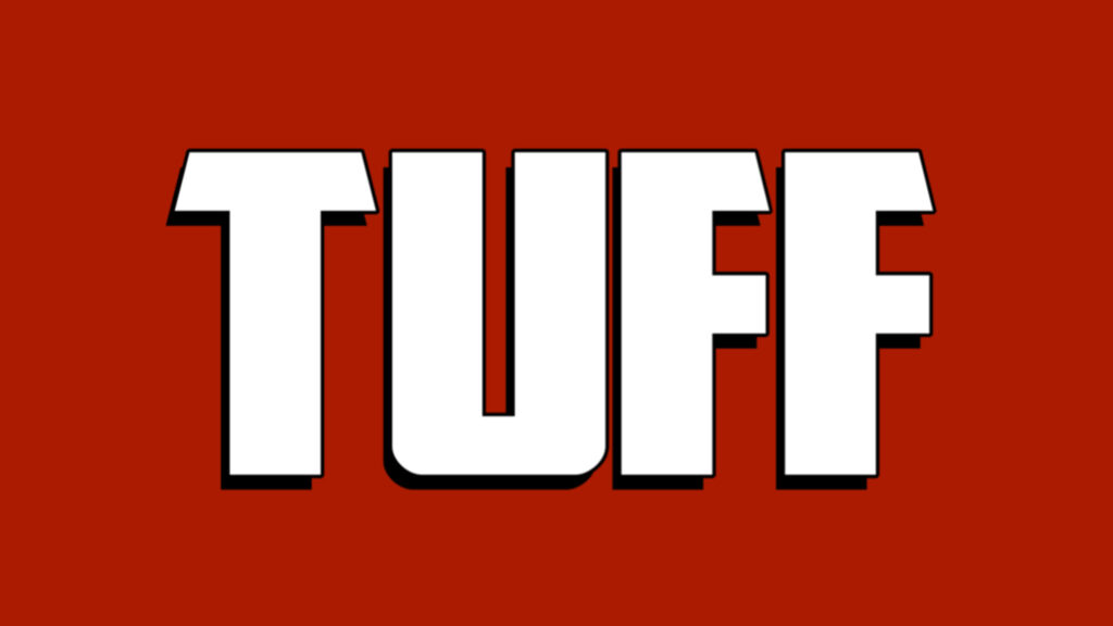 TUFF XL: 1 Year Anniversary